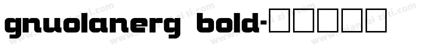 gnuolanerg bold字体转换